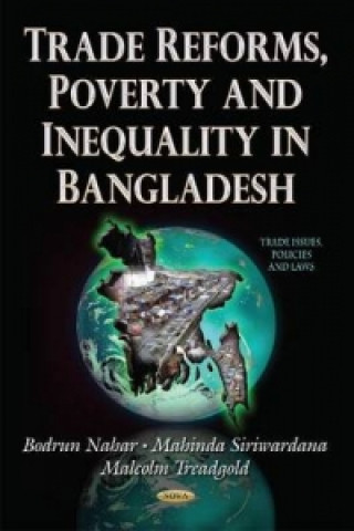 Carte Trade Reforms, Poverty and Inequality in Bangladesh Malcolm Treadgold