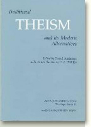 Książka Traditional Theism & its Modern Alternatives Dz Phillips