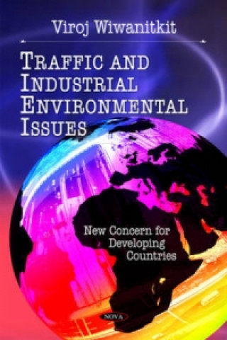 Книга Traffic & Industrial Environmental Issues Viroj Wiwanitkit