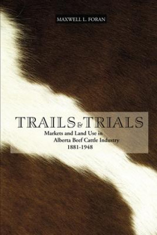 Knjiga Trails and Trials Maxwell L. Foran