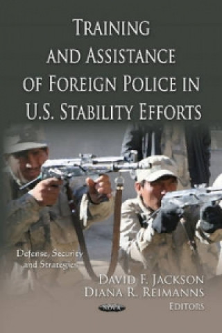 Carte Training & Assistance of Foreign Police in U.S. Stability Efforts 