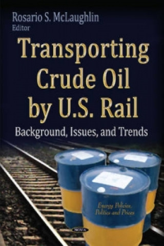 Livre Transporting Crude Oil by U.S. Rail 