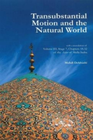 Książka Transubstantial Motion & the Natural World Mahdi Dehbashi