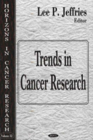 Könyv Trends in Cancer Research 