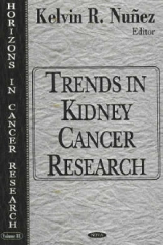 Knjiga Trends in Kidney Cancer Research Kelvin R Nunez