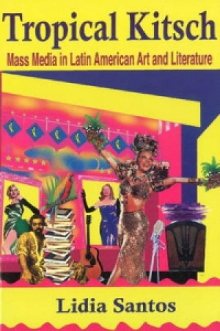 Kniha Tropical Kitsch Lidia Santos