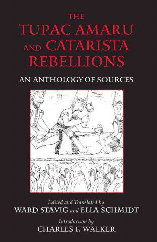 Kniha Tupac Amaru and Catarista Rebellions 