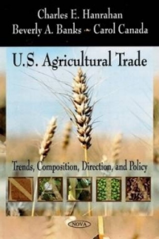 Kniha U.S. Agricultural Trade Charles E. Hanrahan