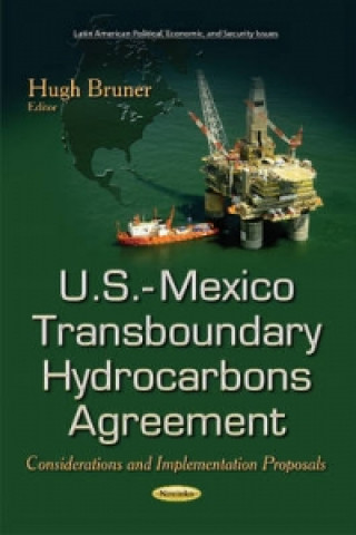 Книга U.S.-Mexico Transboundary Hydrocarbons Agreement 