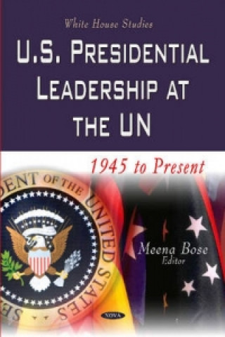 Kniha U.S. Presidential Leadership at the UN 