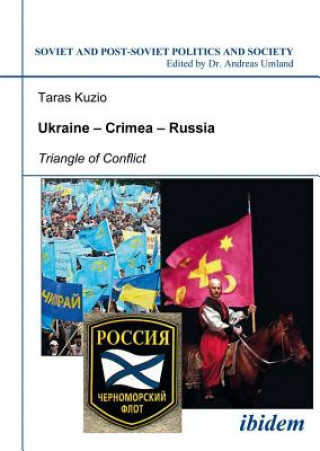 Kniha Ukraine-Crimea-Russia - Triangle of Conflict Taras Kuzio