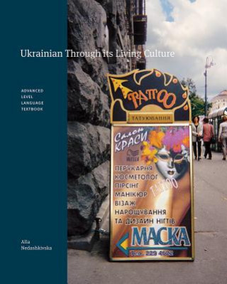 Carte Ukrainian Through its Living Culture Alla Nedashkivska