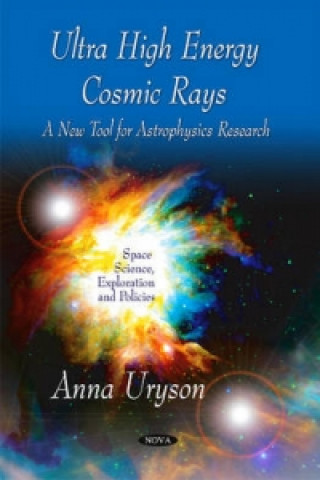 Kniha Ultra High Energy Cosmic Rays Anna Uryson