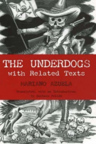 Книга Underdogs Mariano Azuela