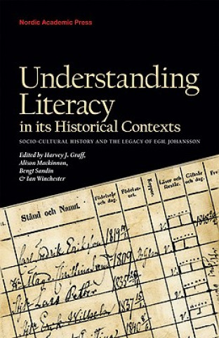 Könyv Understanding Literacy in its Historical Contexts 