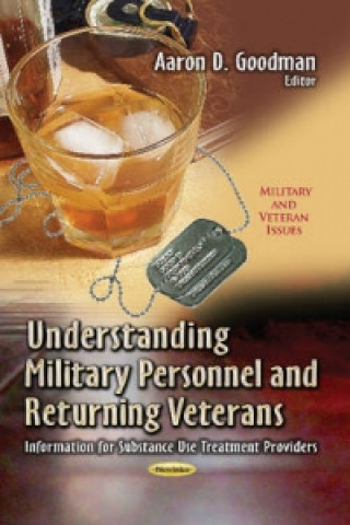 Kniha Understanding Military Personnel & Returning Veterans 