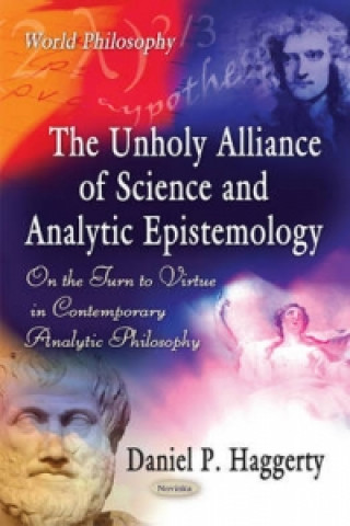Könyv Unholy Alliance of Science & Analytic Epistemology 