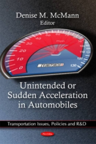 Kniha Unintended or Sudden Acceleration in Automobiles 