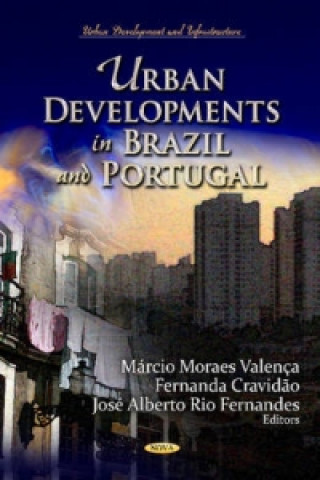 Knjiga Urban Developments in Brazil & Portugal Marcio Moraes Valenca