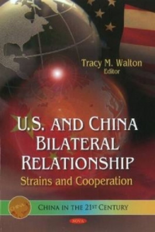 Knjiga U.S. & China Bilateral Relationship 