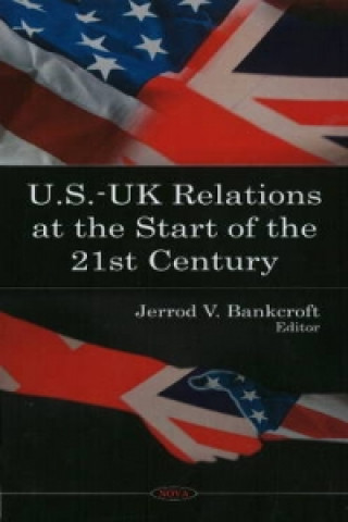 Kniha U.S.-UK Relations at the Start of the 21st Century 