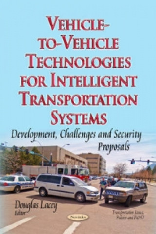 Книга Vehicle-to-Vehicle Technologies for Intelligent Transportation Systems 