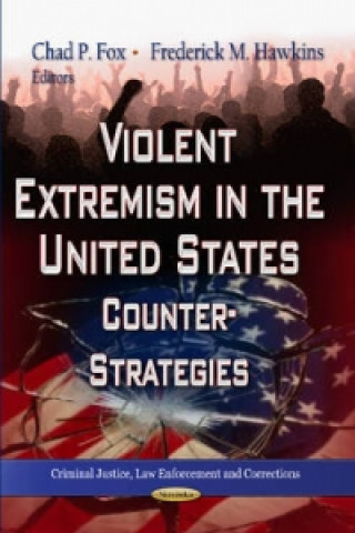 Kniha Violent Extremism in the United States 