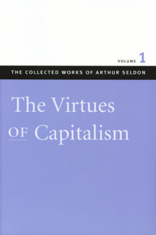 Knjiga Virtues of Capitalism Arthur Seldon