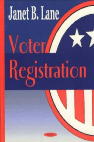 Knjiga Voter Registration Janet B Lane
