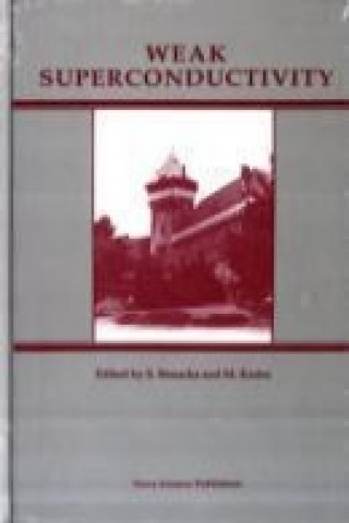 Книга Weak Superconductivity S. Benacka