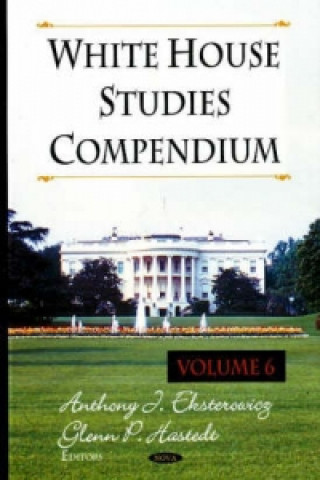 Kniha White House Studies Compendium Glenn P. Hastedt