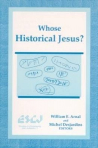 Knjiga Whose Historical Jesus? William E. Arnal