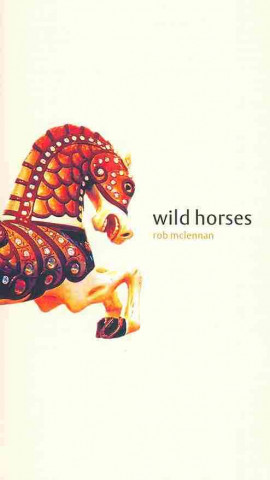 Carte Wild Horses Rob Mclennan