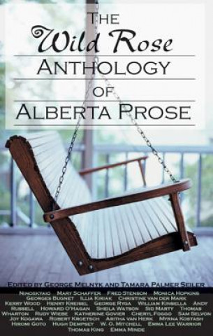 Carte Wild Rose Anthology of Alberta Prose Ninoxkyaio