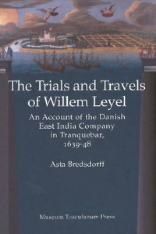 Книга Willem Leyel's Travel to India 1639-1643 Bredsdorff