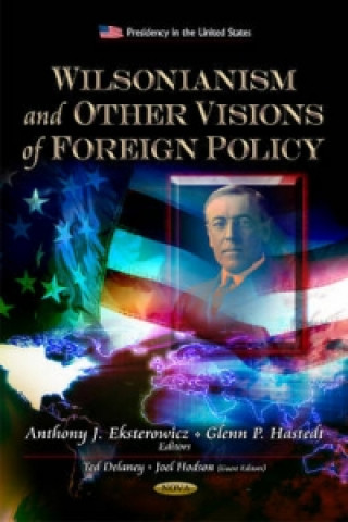 Könyv Wilsonianism & Other Visions of Foreign Policy 