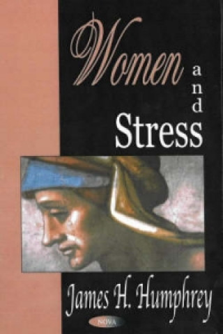 Carte Women & Stress James H. Humphrey