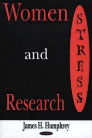 Knjiga Women & Stress Research James H. Humphrey