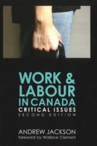 Book Work and Labour in Canada Andrew Jackson