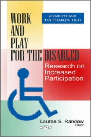 Knjiga Work & Play for the Disabled Lauren S Randow