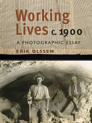 Kniha Working Lives c. 1900 Erik Olssen