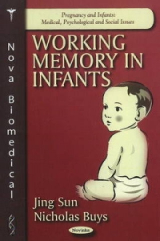 Книга Working Memory in Infants Nicholas Buys