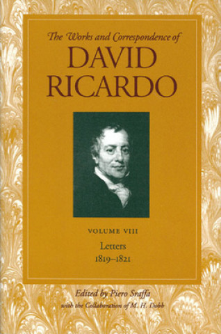 Kniha Works & Correspondence of David Ricardo, Volume 08 David Ricardo