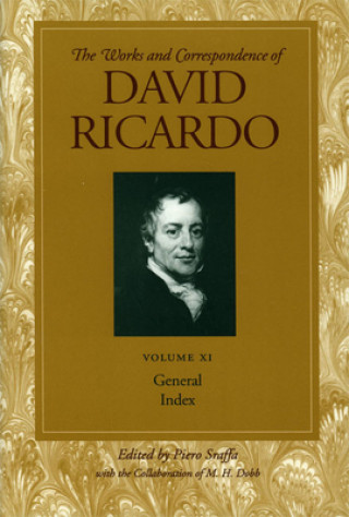 Könyv Works and Correspondence of David Ricardo David Ricardo