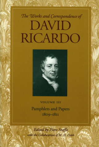 Könyv Works and Correspondence of David Ricardo David Ricardo