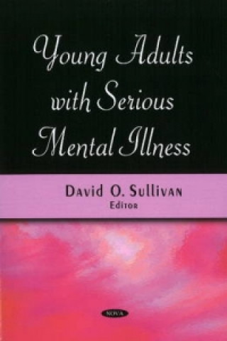 Carte Young Adults with Serious Mental Illness David O. Sullivan