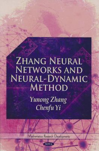 Kniha Zhang Neural Networks & Neural-Dynamic Method Chenfu Yi