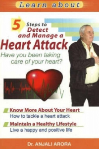 Książka 5 Steps to Detect & Manage A Heart Attack Dr. Anjali Arora