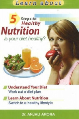 Kniha 5 Steps to Healthy Nutrition Dr. Anjali Arora