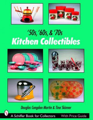 Książka '50s, '60s, and '70s Kitchen Collectibles Tina Skinner